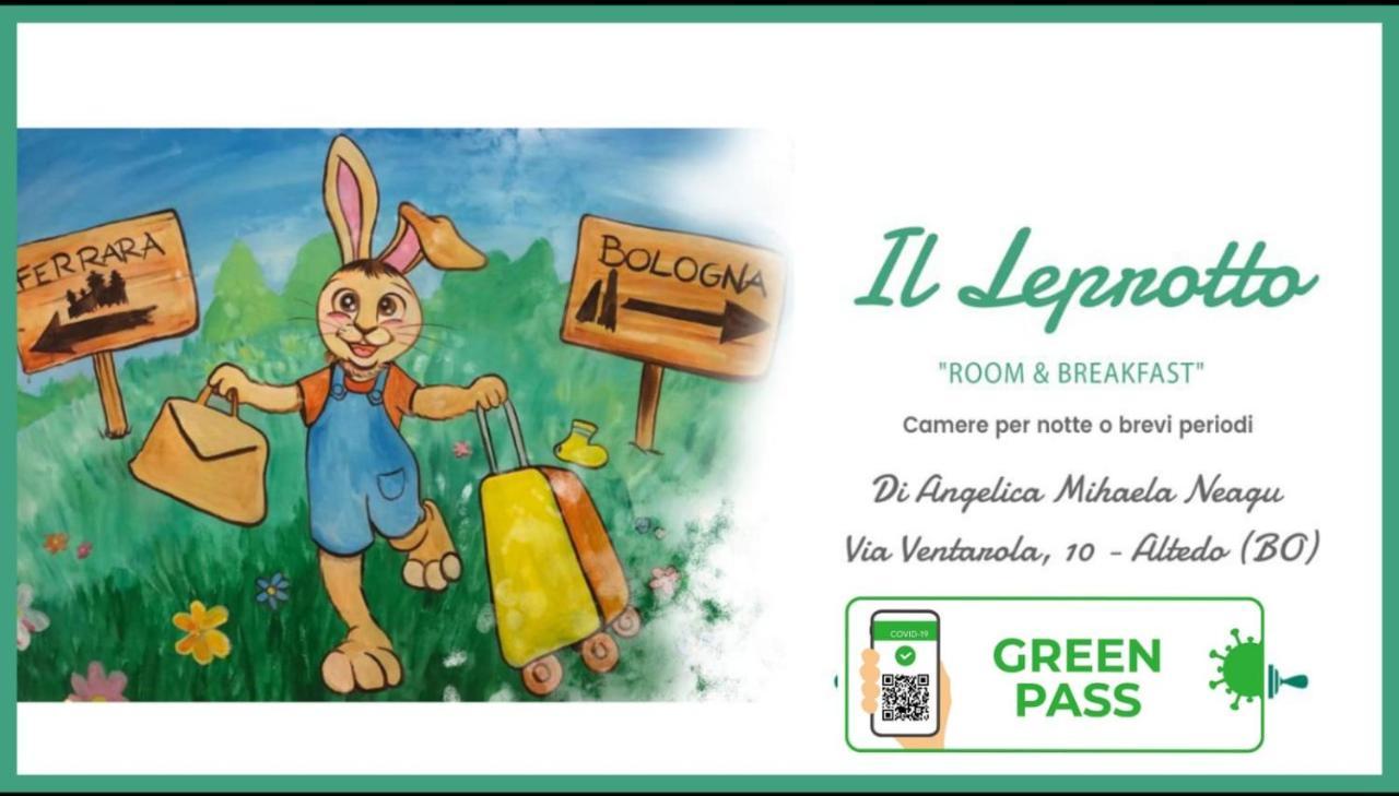 Il Leprotto - Room & Breakfast Altedo المظهر الخارجي الصورة